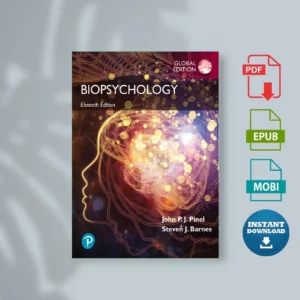 Biopsychology, Eleventh Edition Global Edition - John P. J. Pinel & Steven J. Barnes