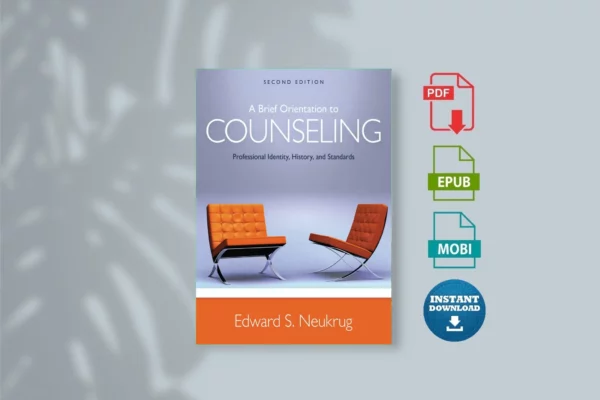 Brief Orientation to Counseling_ Professional Identity, History, and Standards, 2nd ed., A
