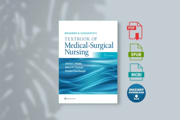 Brunner & Suddarth’s Textbook of Medical-Surgical NurhD, RN & Kristen J. Overbaugh, PhD, RN, ACNS-BC, CHPN