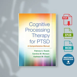 Cognitive Processing Therapy for PTSD_ A Comprehensicia A. Resick, Candice M. Monson & Kathleen M. Chard