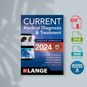 CURRENT Medical Diagnosis and Treatment 2024 - Mc, Michael W., Gandhi, Monica, McQuaid, Kenneth R_