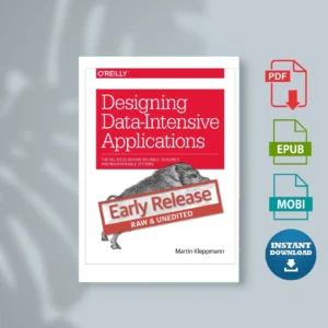 Designing Data-Intensive Applications The Big Ideantainable Systems (Martin Kleppmann) -