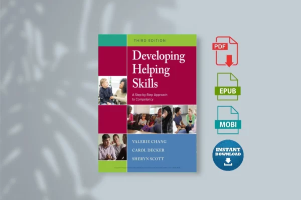 Developing Helping Skills_ A Step-by-Step Approach tlerie Nash Chang & Carol L. Decker & Sheryn T. Scott