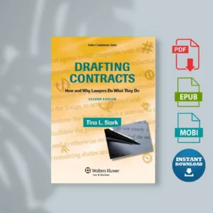 Drafting Contracts_ How and Why Lawyers Do What They Do, Second Edition - Stark, Tina L_