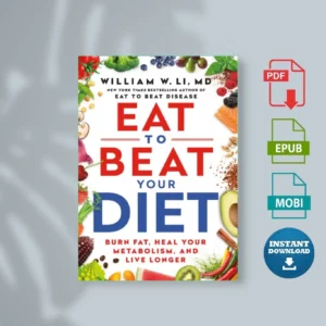 Eat to Beat Your Diet - William W Li
