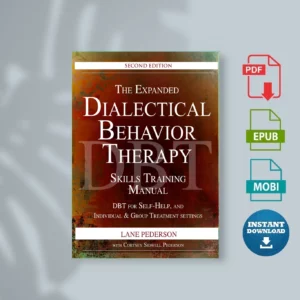 Expanded Dialectical Behavior Therapy Skills Training Manual, The - Lane Pederson