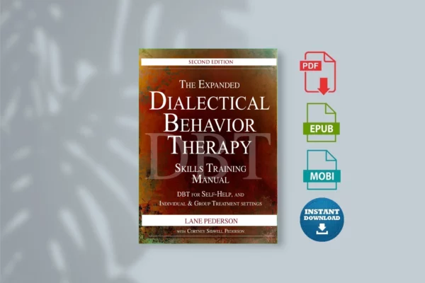 Expanded Dialectical Behavior Therapy Skills Training Manual, The - Lane Pederson
