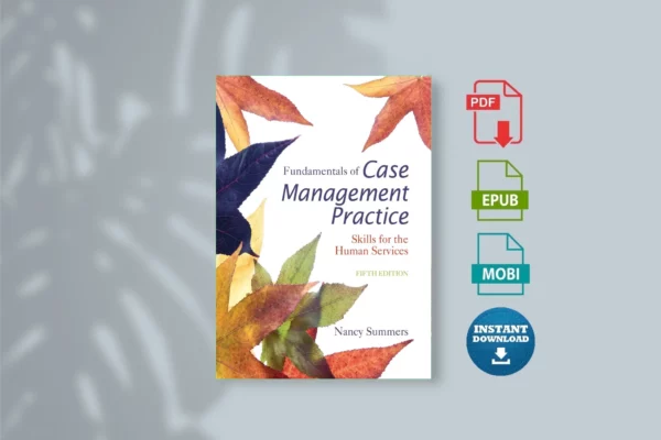 Fundamentals of Case Management Practice_ Skills for the Human Services - Nancy Summers