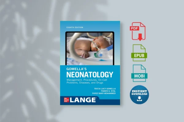 Gomellas Neonatology, Eighth Edition ( etc.) - Неизвестный