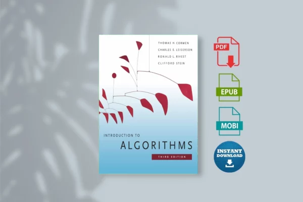 Introduction to Algorithms 3rd Edition by Cormen - Trles E. Leiserson, Ronald L. Rivest & Clifford Stein