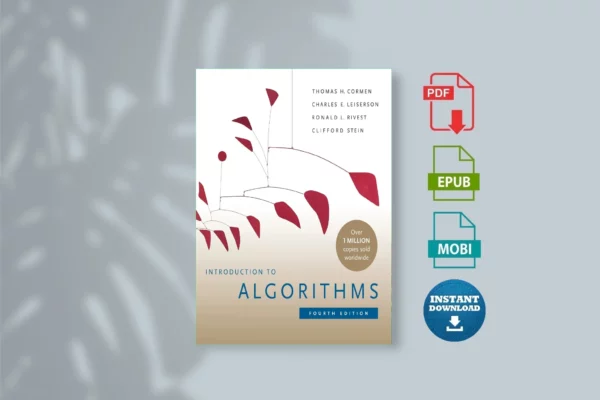 Introduction to Algorithms, Fourth Edition - Thomases E. Leiserson & Ronald L. Rivest & Clifford Stein