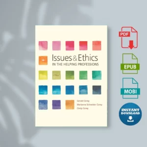 Issues and Ethics in the Helping Professions - Corey, Gerald & Schneider Corey, Marianne & Corey, Cindy
