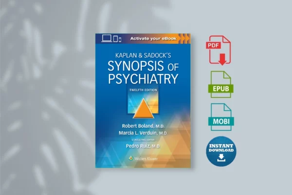 Kaplan  Sadock’s Synopsis of Psychiatry, 12th Ed (Robert Boland, Marcia Verdiun, Pedro Ruiz) (1)