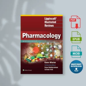 Lippincott Illustrated Reviews Pharmacology (7th edition) (Karen Whalen)