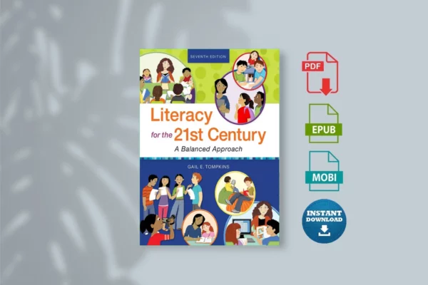 Literacy for the 21st Century A Balanced Approach (Gail E. Tompkins)