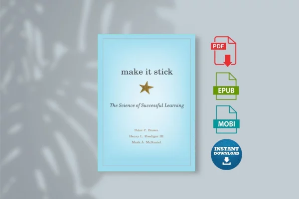 make-it-stick-The-Science-of-Successful-Learning-_Peter-C.-Brown_-Henry-L.-Roediger-III-etc._-