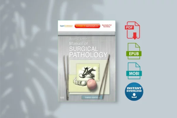 Manual of Surgical Pathology Expert Consult - Online and Print (Expert Consult Title Online + Print), Third Edition (Susan C. Lester MD  PhD)