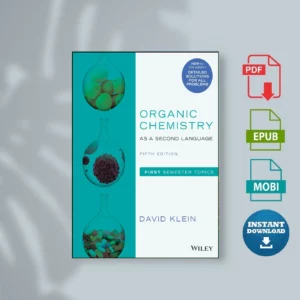 Organic Chemistry As A Second Language, 5e_ First Semester Topics - David Klein