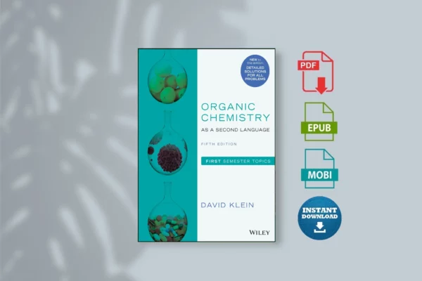 Organic Chemistry As A Second Language, 5e_ First Semester Topics - David Klein