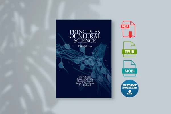 Principles of Neural Science, Fifth Edition - Kandessell, Thomas & Siegelbaum, Steven & Hudspeth, A.J_