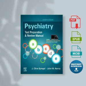 Psychiatry_ Test Preparation & Review Manual 4e - J. Clive Spiegel, MD • John M. Kenny, MD