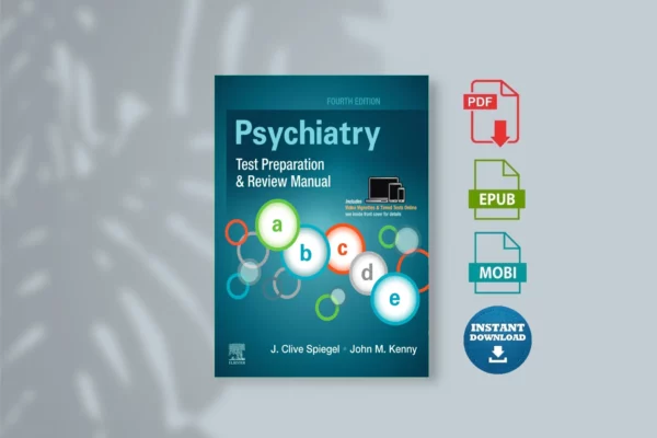 Psychiatry_ Test Preparation & Review Manual 4e - J. Clive Spiegel, MD • John M. Kenny, MD