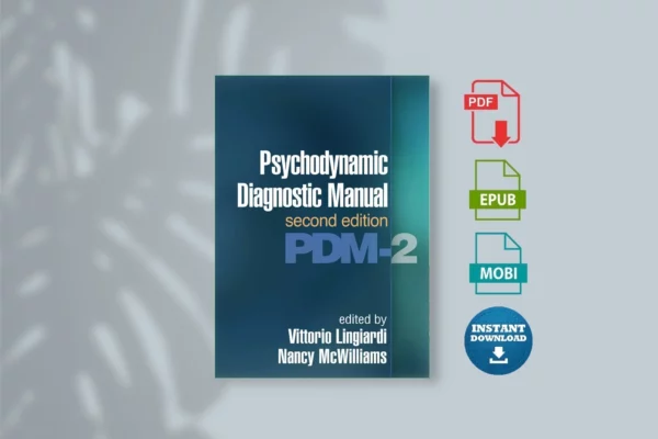 Psychodynamic Diagnostic Manual_ PDM-2, Second Edition - Edited by Vittorio Lingiardi & Nancy McWilliams