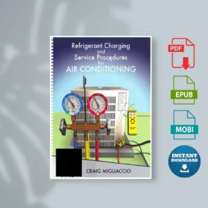 Refrigerant-Charging-and-Service-Procedures-_Craig-Migliaccio_-