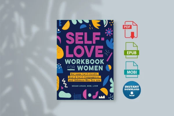 Self-Love-Workbook-for-Women-Release-Self-Doubt_-Build-Self-Compassion_-and-Embrace-Who-You-Are-_Meg