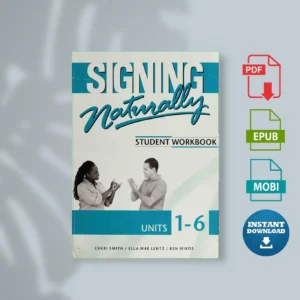 Signing-Naturally-_Student-Workbook_-Units-1-6_-_CHERI-SMITH_-ELLA-MAE-LENTZ_-KEN-MIKOS_-