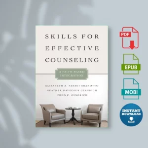 Skills for Effective Counseling - Nesbit Sbanotto, Elisabeth A. & Heather Davediuk Gingrich & Fred C. Gingrich