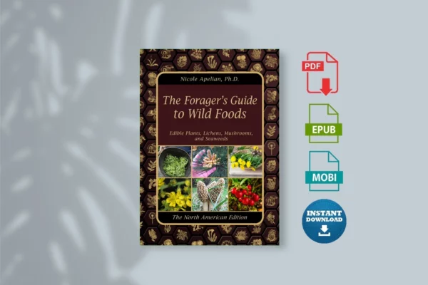 The-Foragers-Guide-to-Wild-Foods-_Nicole-Apelian_-Claude-Davis_-Sr._-