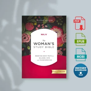 The-NKJV_-Womans-Study-Bible_-Full-Color_-Ebook-Receiving-Gods-Truth-for-Balance_-Hope_-and-Transfor