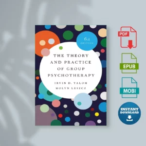 Theory and Practice of Group Psychotherapy, The - Irvin D. Yalom
